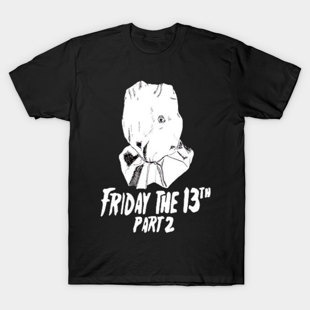 Friday the 13th Part 2 T-Shirt by TheStuffOfHorrorMovies